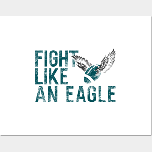 Fight like an Eagle Design Posters and Art